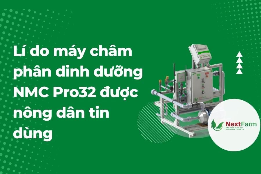 máy châm phân dinh dưỡng nmc pro32