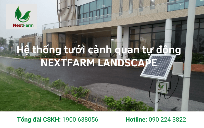 Giải pháp tưới cảnh tự động Nextfarm Landscape