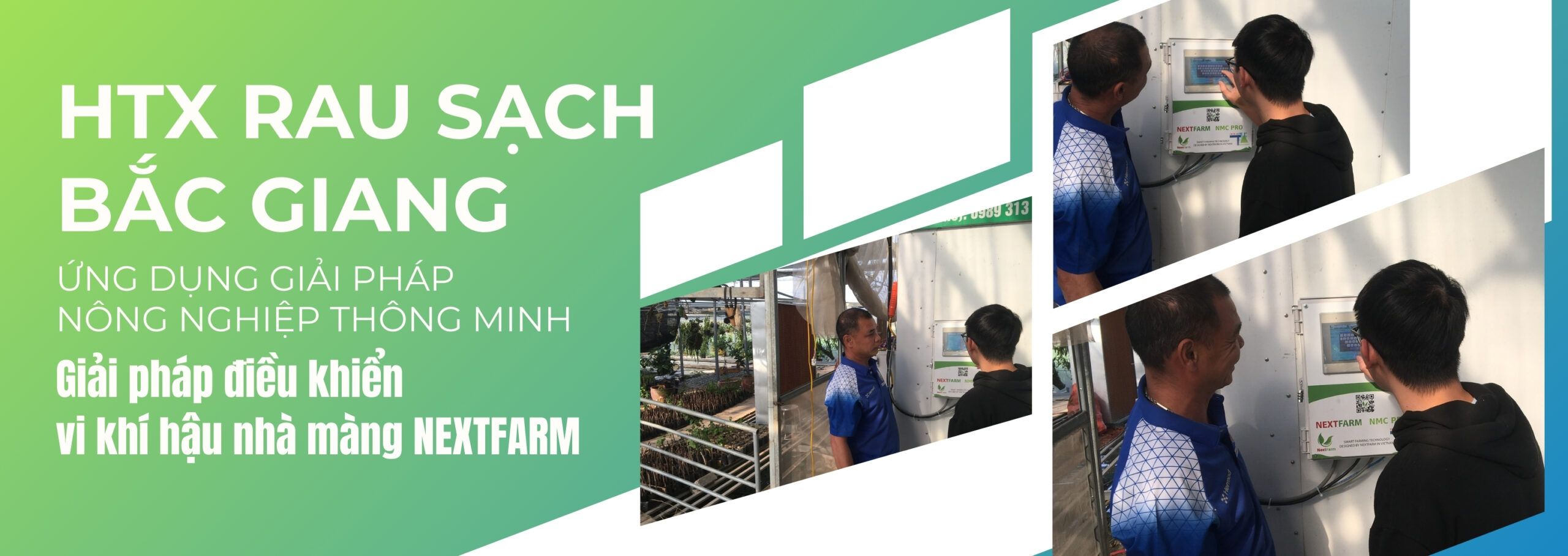 Nextfarm triển khai giải pháp điều khiển vi khí hậu nhà màng cho HTX Rau sạch Bắc Giang