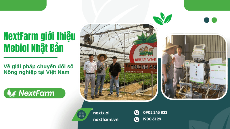 Nextfarm giới thiệu Mebiol Nhật Bản về giải pháp chuyển đổi số Nông nghiệp tại Việt Nam