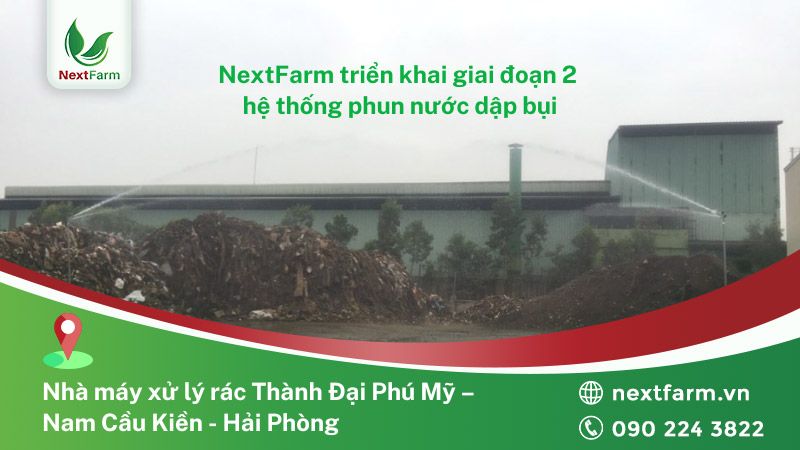 [Hải Phòng] NextX triển khai giai đoạn 2 hệ thống phun nước dập bụi cho Nhà máy xử lý rác Thành Đại Phú Mỹ – Nam Cầu Kiền – Hải Phòng