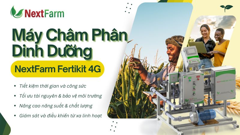 máy châm phân dinh dưỡng NextFarm Fertikit 4G